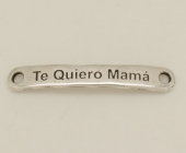 Chapa con mensaje zamak bao de plata  te quiero mama  40x7mm. Agujero 3mm. Bao de plata